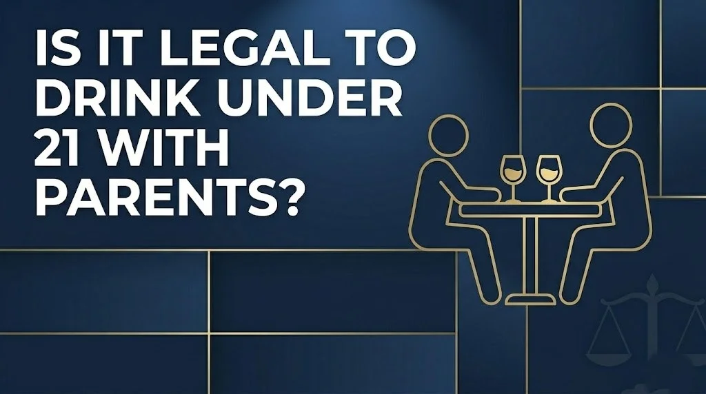 drink under 21 with parents
