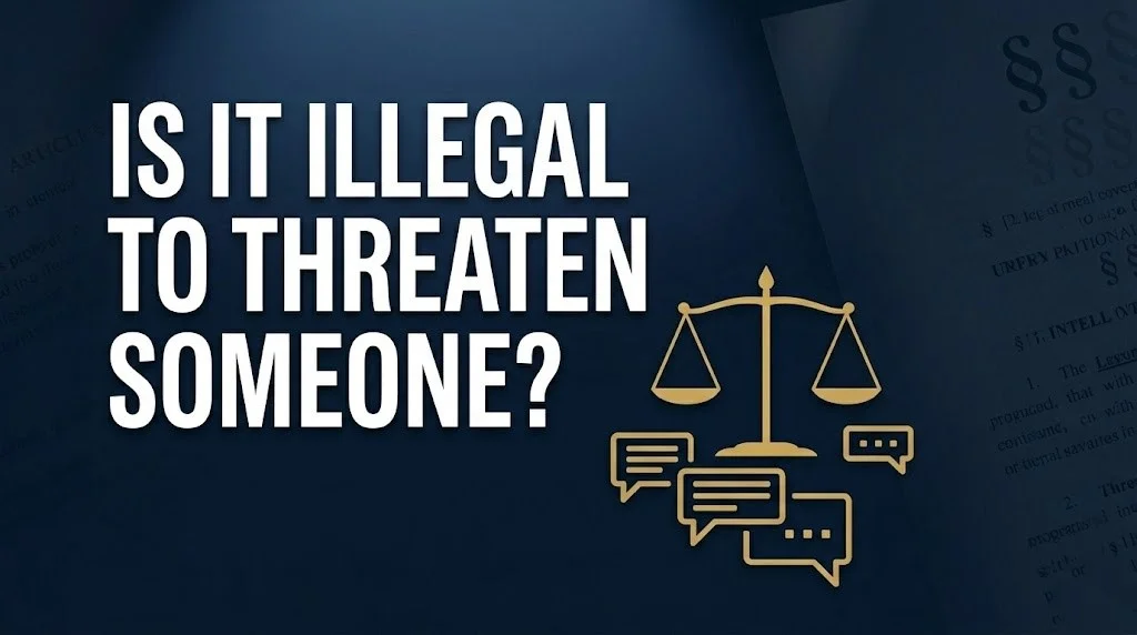 illegal to threaten someone