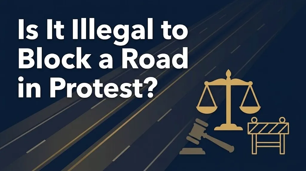 Blocking a road during a protest
