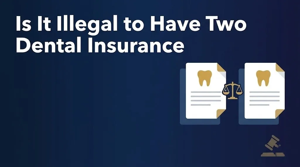 Having two dental insurance