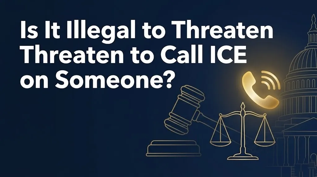 Threatening to call ICE